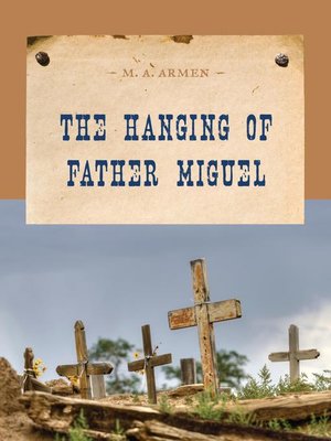 cover image of The Hanging of Father Miguel